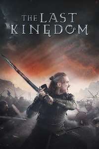 The Last Kingdom - Posters