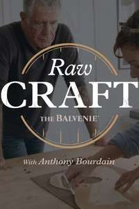 Raw Craft with Anthony Bourdain - Posters