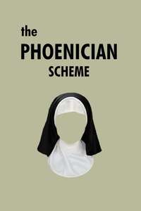 The Phoenician Scheme - Posters