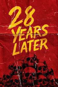 28 Years Later - Posters