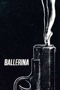 From the World of John Wick: Ballerina - Posters