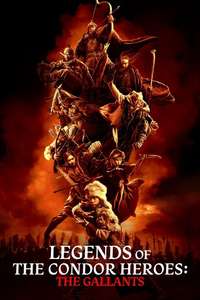 Legends of the Condor Heroes: The Gallants - Posters