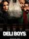 Deli Boys : Season 1