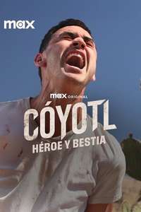Cóyotl  Hero and Beast - Posters