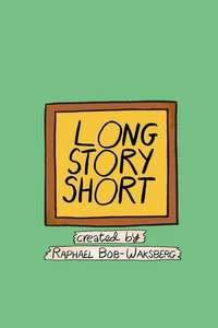 Long Story Short - Posters
