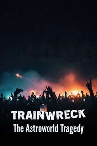 Trainwreck: The Astroworld Tragedy - Posters