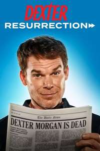 Dexter: Resurrection - Posters