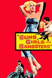 Guns Girls and Gangsters - Posters