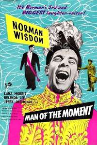 Man of the Moment - Posters