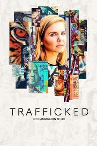 Trafficked with Mariana van Zeller - Posters