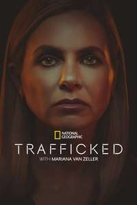 Trafficked with Mariana van Zeller - Posters