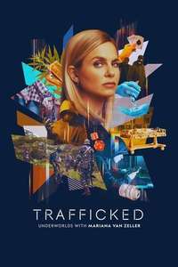 Trafficked with Mariana van Zeller - Posters