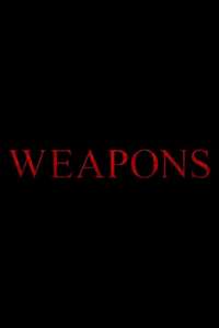 Weapons - Posters