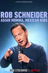 Rob Schneider: Asian Momma  Mexican Kids - Posters