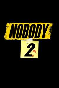 Nobody 2 - Posters