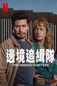 The Gringo Hunters - Posters