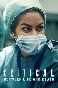 Critical: Between Life and Death - Posters
