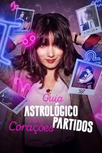 An Astrological Guide for Broken Hearts - Posters