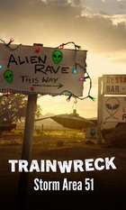 Trainwreck: Storm Area 51