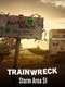 Trainwreck: Storm Area 51