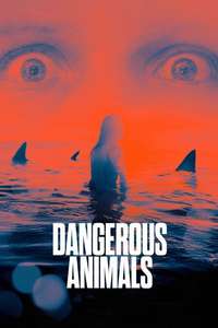 Dangerous Animals - Posters