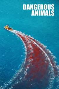 Dangerous Animals - Posters