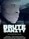 Brute Sanity