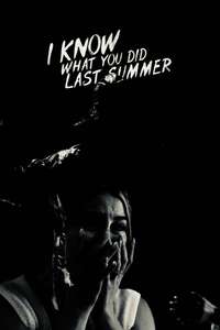 I Know What You Did Last Summer - Posters