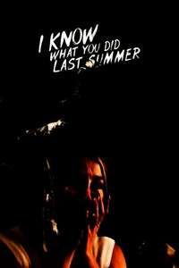 I Know What You Did Last Summer - Posters