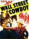 Wall Street Cowboy