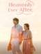 Heavenly Ever After