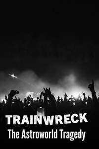 Trainwreck: The Astroworld Tragedy - Posters