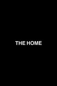 The Home - Posters