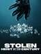 Stolen: Heist of the Century