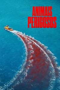 Dangerous Animals - Posters