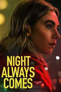 Night Always Comes - Posters