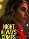 Night Always Comes