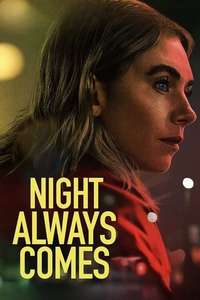 Night Always Comes - Posters
