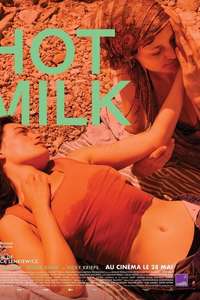 Hot Milk - Posters
