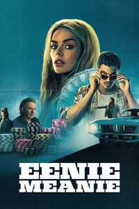 Eenie Meanie - Posters