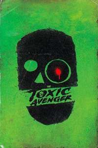 The Toxic Avenger Unrated - Posters