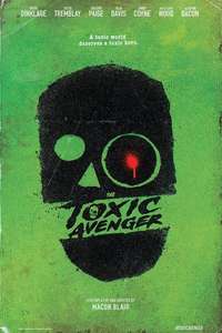The Toxic Avenger Unrated - Posters