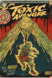 The Toxic Avenger Unrated - Posters
