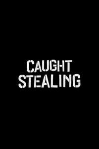 Caught Stealing - Posters