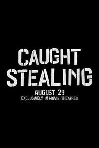 Caught Stealing - Posters