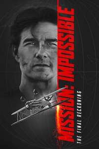 Mission: Impossible - The Final Reckoning - Posters