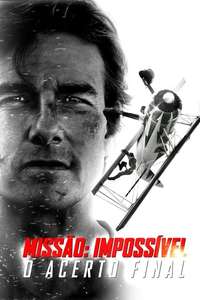 Mission: Impossible - The Final Reckoning - Posters