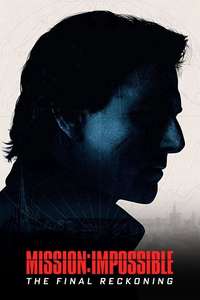 Mission: Impossible - The Final Reckoning - Posters