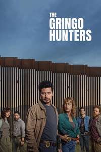 The Gringo Hunters - Posters