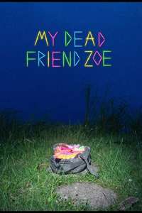 My Dead Friend Zoe - Posters